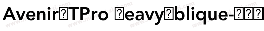 AvenirLTPro HeavyOblique字体转换